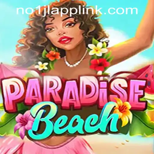 Exploring the Thrills of ParadiseBeach: A Top Contender in NO1JL CASINO PH